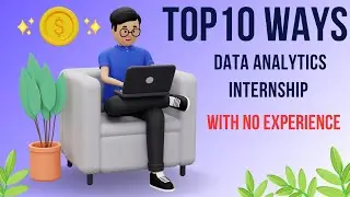 10 Proven Ways to Land a Data Analytics Internship (No Experience Needed!)