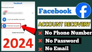 How To Recover Facebook Account Without Email And Phone Number (2024) | Facebook Account Recovery