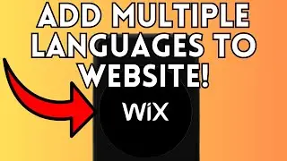 NEW! How To Add Multiple Languages To Wix Website (Full Guide) 2025!
