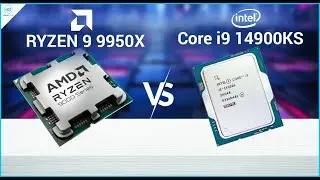 AMD Ryzen 9 9950X Vs Intel Core i9 14900KS  AMD :  Epic Showdown!!