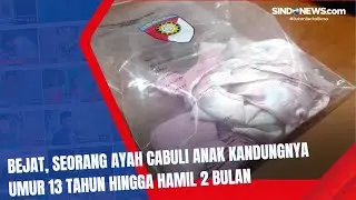 Bejat, Seorang Ayah  Tega Cabuli Anak Kandungnya umur 13 Tahun Hingga Hamil 2 Bulan