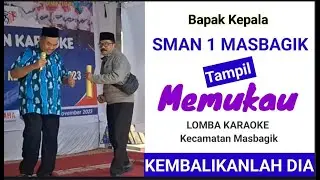 KEMBALIKANLAH DIA | KEPALA SMAN 1 MASBAGIK |