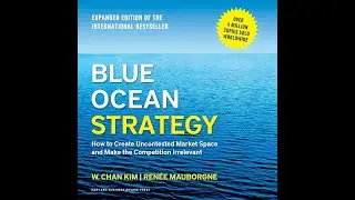 BOOK SUMMARY: BLUE OCEAN STRATEGY BY W.CHANG KIM & RENÉE MAUBORGNE