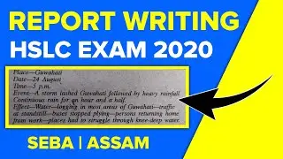 How to write a report | SEBA HSLC EXAM