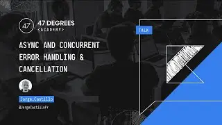 Async and Concurrent Error Handling & Cancellation