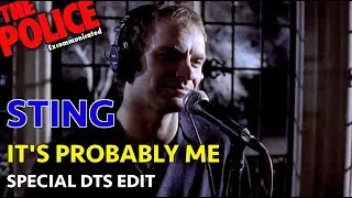 STING - IT'S PROBABLY ME (SPECIAL EDIT DTS)