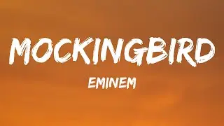 Eminem - Mockingbird (Lyrics)
