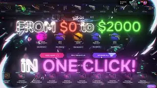 FROM $0 TO $2000 IN ONE CLICK! (skinclub)