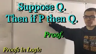 Suppose Q. Then if P then Q (Proof) [ILIEKMATHPHYSICS]
