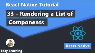 33 - Rendering a List of Components in React Native