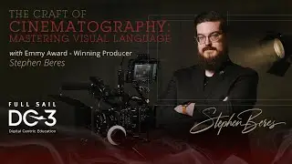 DC3: The Craft of Cinematography with Stephen Beres | Full Sail University