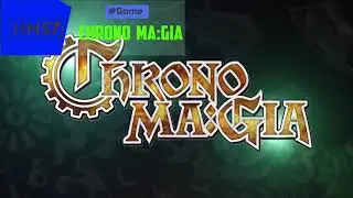 CHRONO MA:GIA APK | 11h57.com