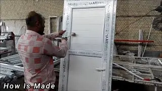 Metal Working : Making UPVC Doors