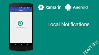 Xamarin Android Tutorial - Local Notifications