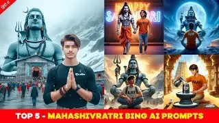 Top 5 - Mahashivratri Bing Ai Prompts | Mahashivratri Photo Editing in Bing Image Creator - CS EDITZ