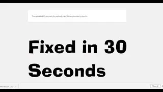 How to Fix the uploaded file exceeds the upload_max_filesize directive in php.ini Error 