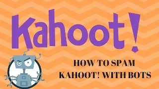 How to spam Kahoot! with bots