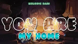 IAN SIZE, Alarc - You Are My Home | MELODIC BASS