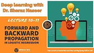 Neural Nets and Deep Learning Lec 10-11 : Forward and Back-propagation in Logistic Regression