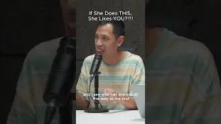 If She Does THIS, She Likes You!!!!  