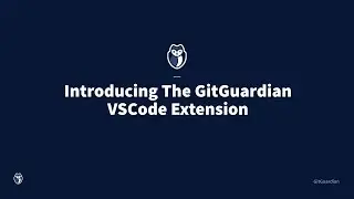 Introducing The GitGuardian VSCode Extension