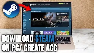 🔧 How to Get Steam on Your PC and Create an Account