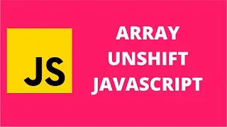 Array Unshift JavaScript
