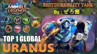 Best Durability Tank [ Top 1 Global Uranus S12] ぜろ菌 - Mobile Legends Bang Bang