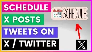 How To Schedule Tweets On Twitter? [in 2024] (Schedule X Posts On X)