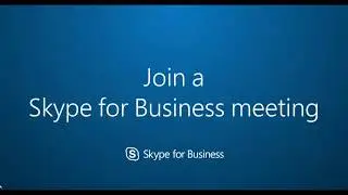 Joining a Skype for Business meeting