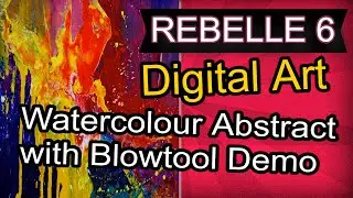 REBELLE 6 Pro Watercolour Abstract with BLOWTOOL | DEMO