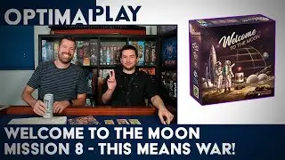 Welcome to the Moon Advanced Campaign - Game 8 | Optimal Play