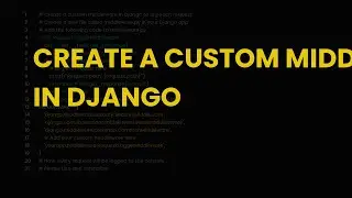 Create a custom middleware in django