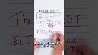 The Worst IELTS Essay 
