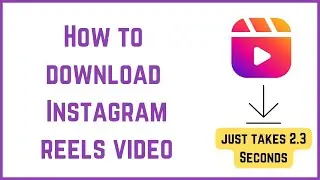 How to download instagram reels video