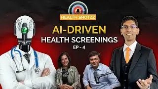 AI Driven Health Screening of the future - Episode 4 - Health Shotzz with Ryan Fernando