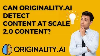 Can Originality.AI Detect Content At Scale 2.0 - Undetectable AI Content?