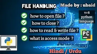 v#8|| file handling in python|| open, close and read & write file || simple basic for beginners