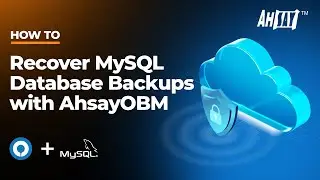 Recover MySQL database backups with AhsayOBM