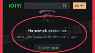 iQIYI Fix No network connection. Check your network connection and try again Problem Solve