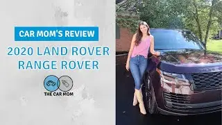 Having so much fun in the 2020 Land Rover Range Rover | CAR MOM TOUR