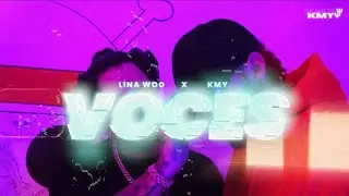Voces - Kmy, Lina Woo