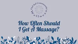How Often Should I Get A Massage?