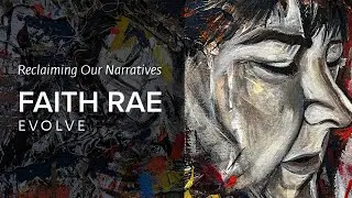 1 - Faith Rae | Reclaiming Our Narratives