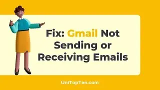 Fix: Gmail Not Sending or Receiving Emails