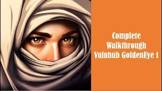 Cyber Security | Ethical Hacking | Pentesting Lab | Vulnhub |  Walkthrough |  GoldenEye