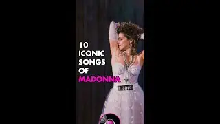 10 Iconic Songs Of Madonna! 👰🏼‍♀️ 