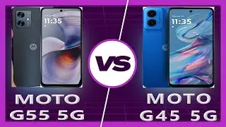Moto G45 vs Moto G55 Detailed Comparison
