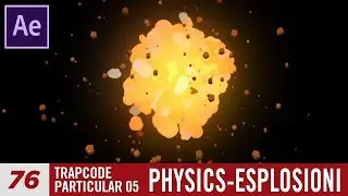 Corso After Effects 76 Particular-Physics Esplosioni
