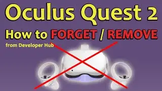 Meta Oculus Quest 2 - How to FORGET  oculus device from Developer Hub